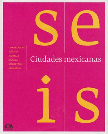 6 Ciudades Mexicanas 1